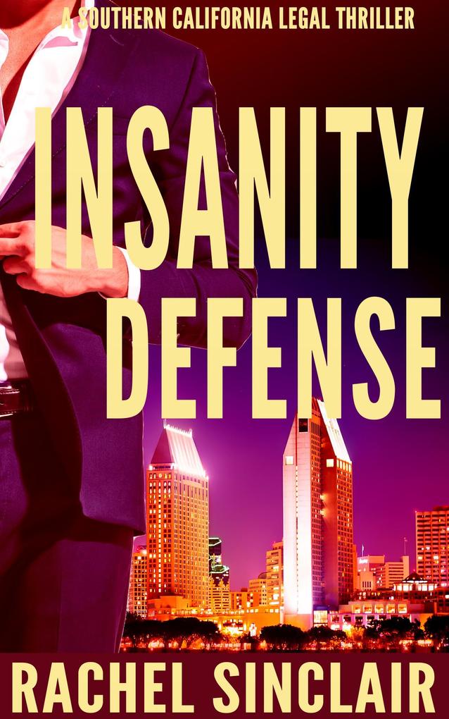 Insanity Defense (Southern California Legal Thrillers)