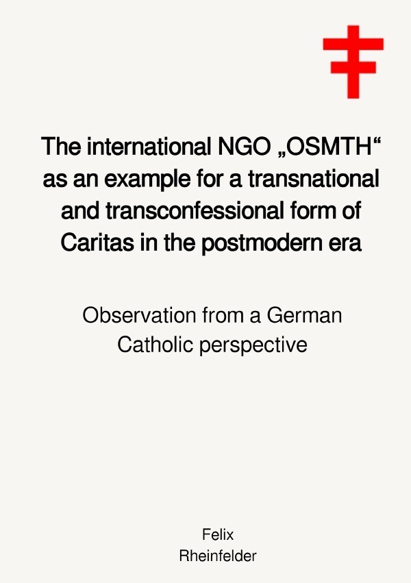 The international NGO OSMTH as an example for a transnational and transconfessional form of Carita