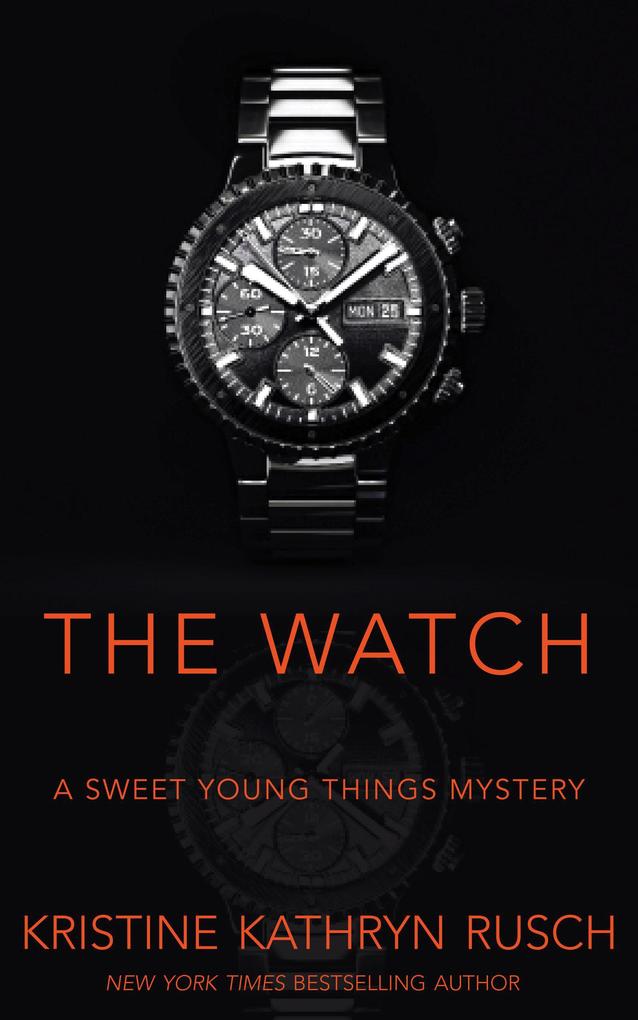 The Watch: A Sweet Young Things Mystery