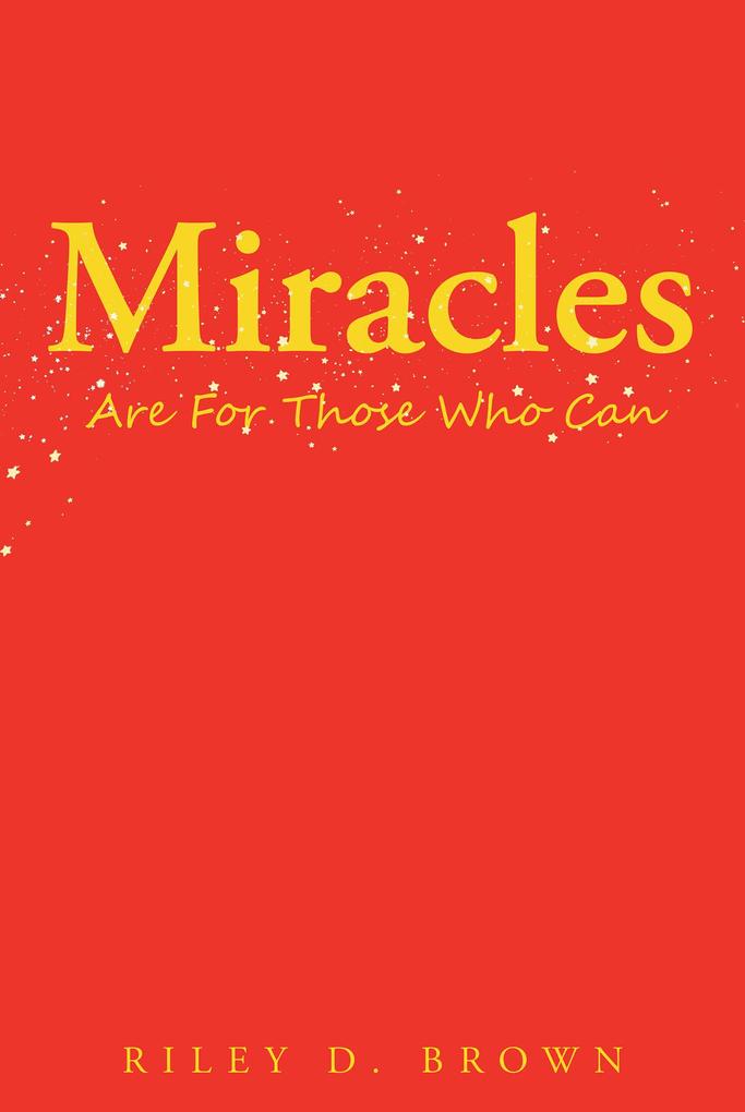 Miracles Are For Those Who Can