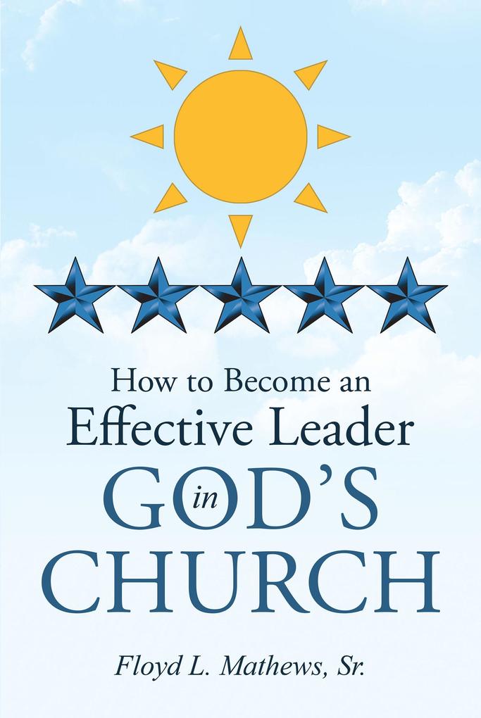 How to Become an Effective Leader in God‘s Church