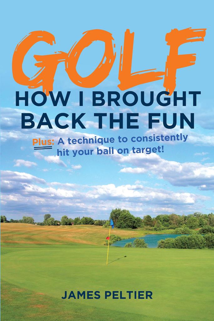 Golf: How I Brought Back the Fun