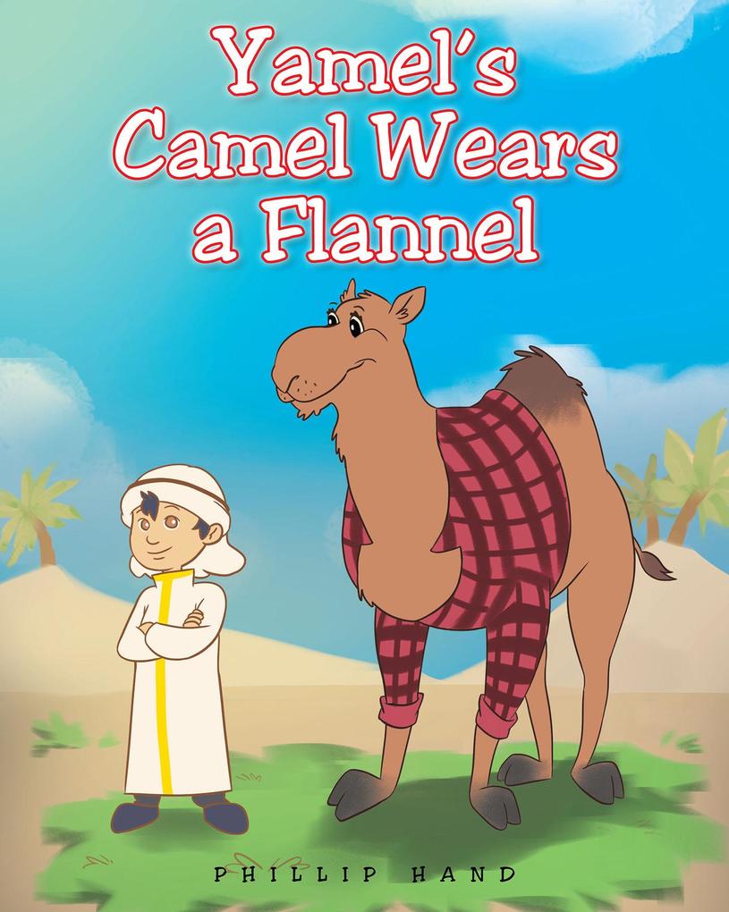 Yamel‘s Camel Wears A Flannel
