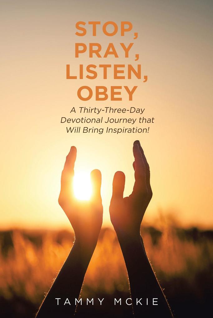 Stop Pray Listen Obey