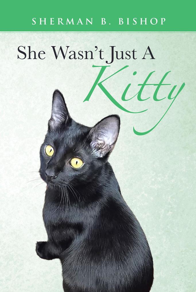 She Wasn‘t Just A Kitty