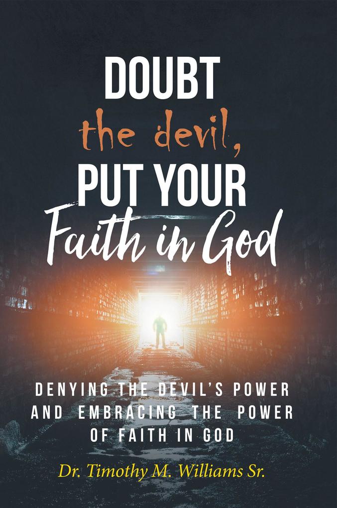 Doubt the devil Put Your Faith in God