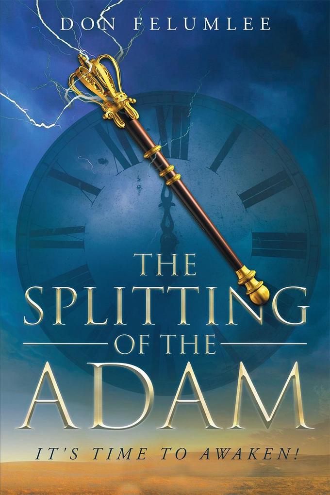 The Splitting of the Adam: It‘s time to Awaken!