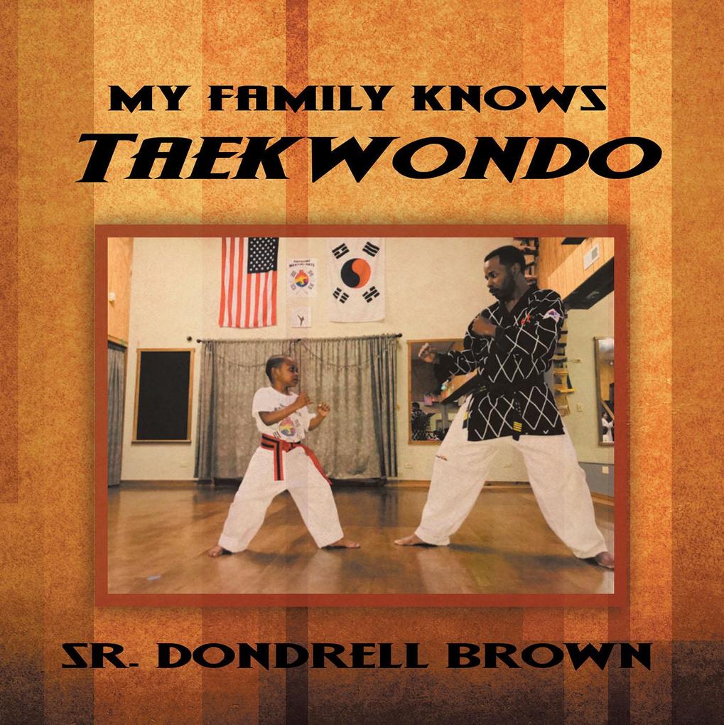 My Family Knows Taekwondo