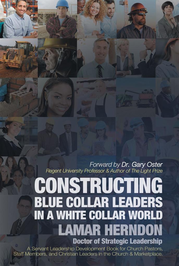 Constructing Blue Collar Leaders in a White Collar World