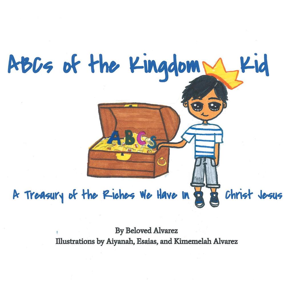 ABC‘s of the Kingdom Kid