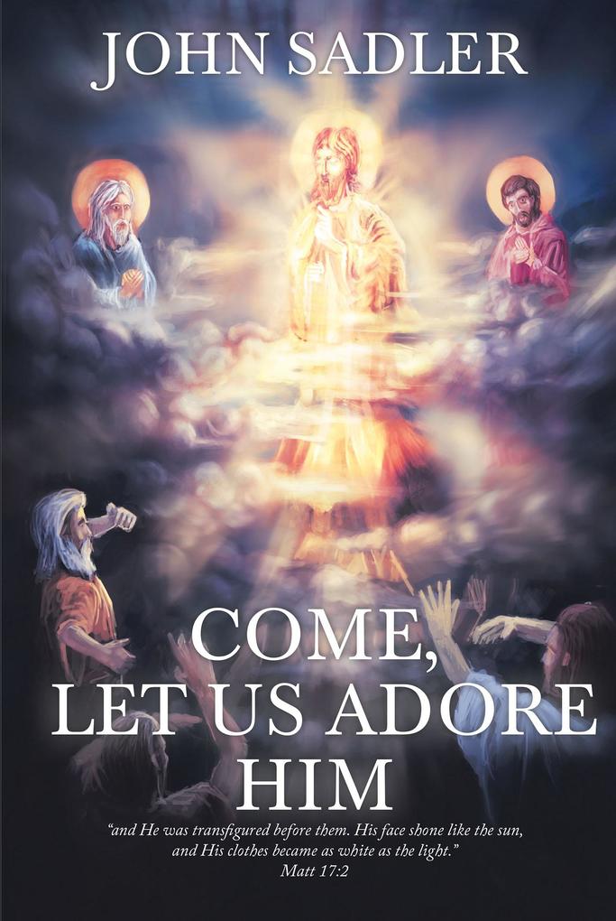Come Let Us Adore Him