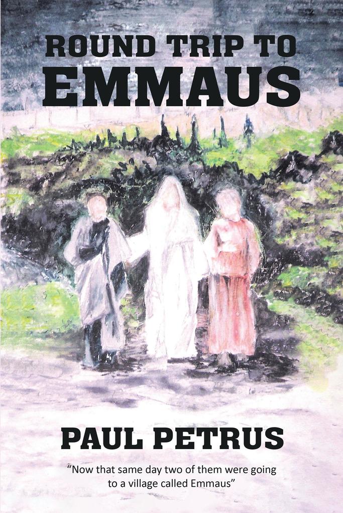 Round Trip to Emmaus