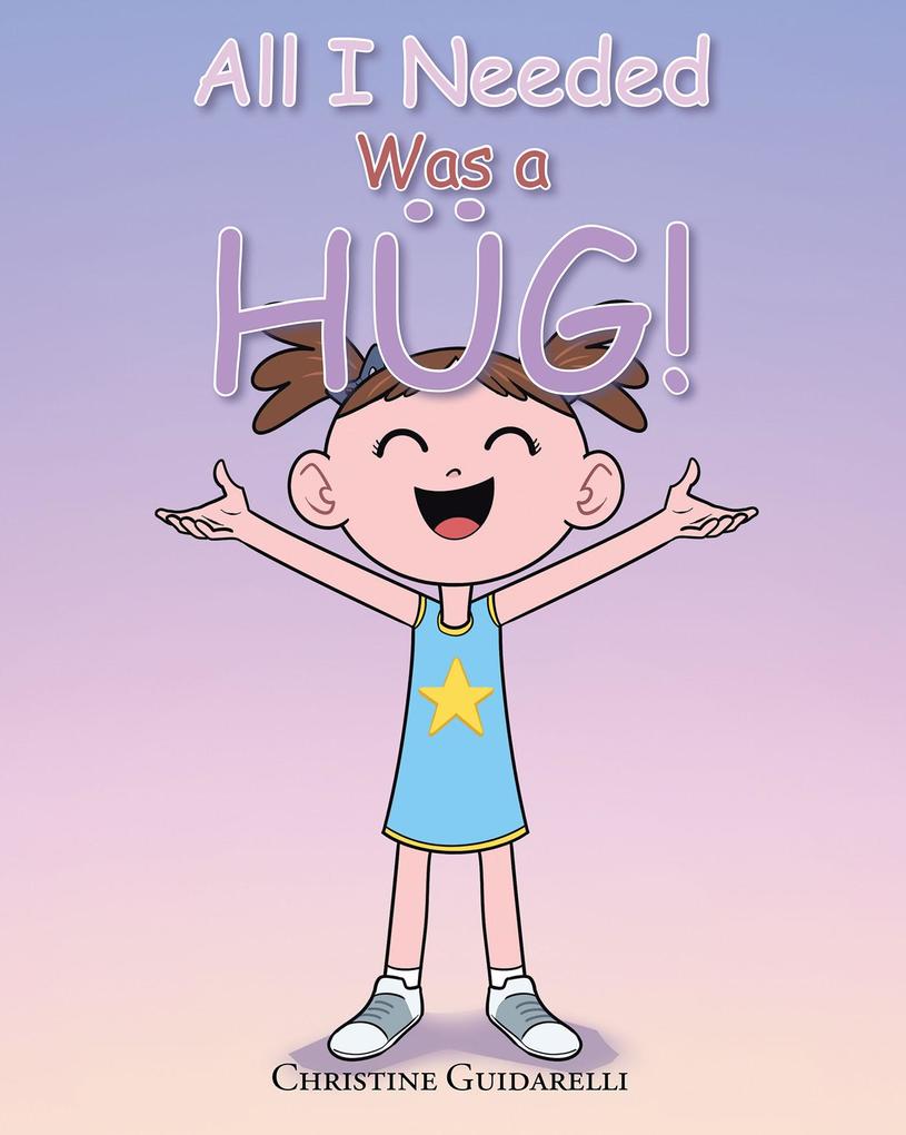 All I Needed Was a Hug!