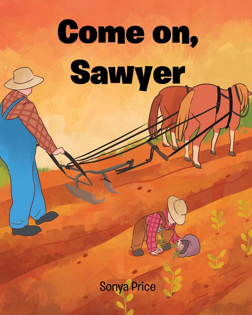 Come on Sawyer