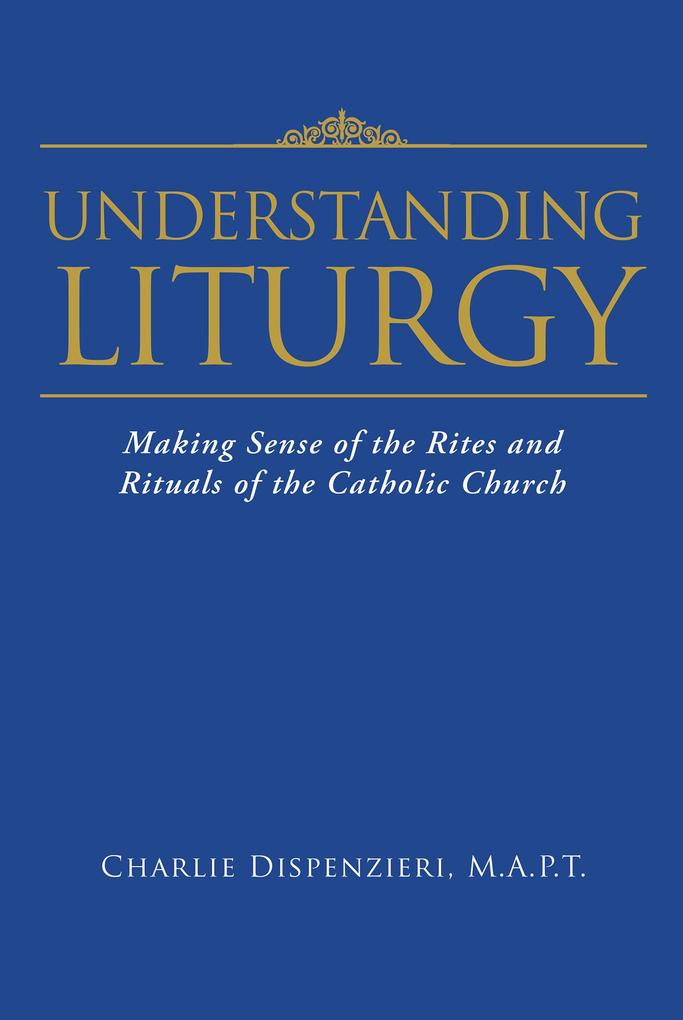 Understanding Liturgy