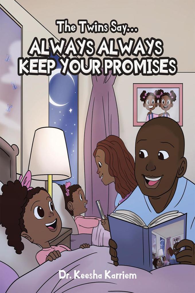 The Twins Say...Always Always Keep Your Promises