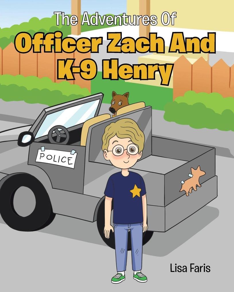 The Adventures of Officer Zach and K-9 Henry