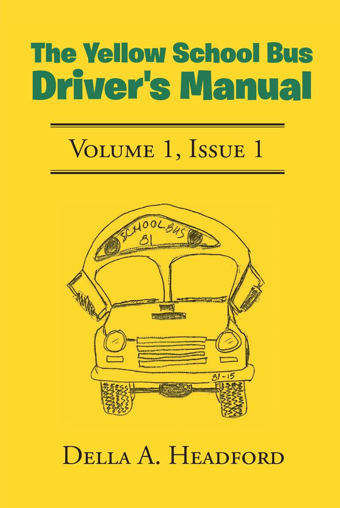 The Yellow School Bus Driver‘s Manual