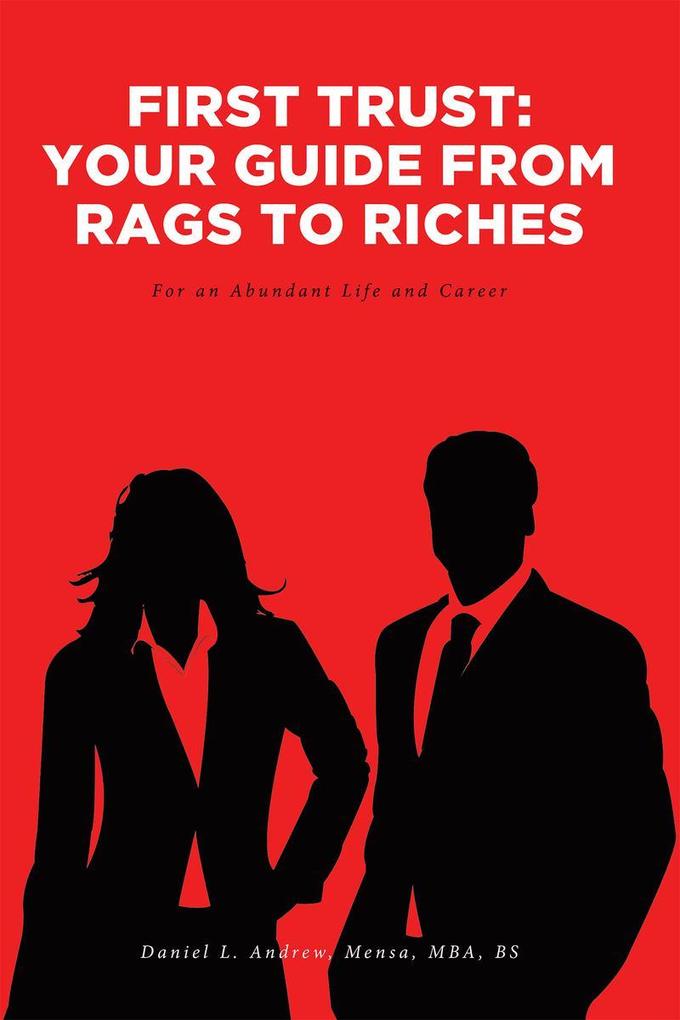 First Trust: Your Guide from Rags to Riches