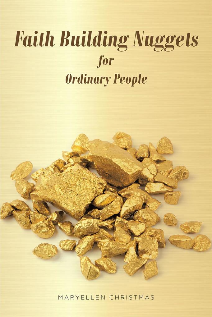 Faith Building Nuggets for Ordinary People