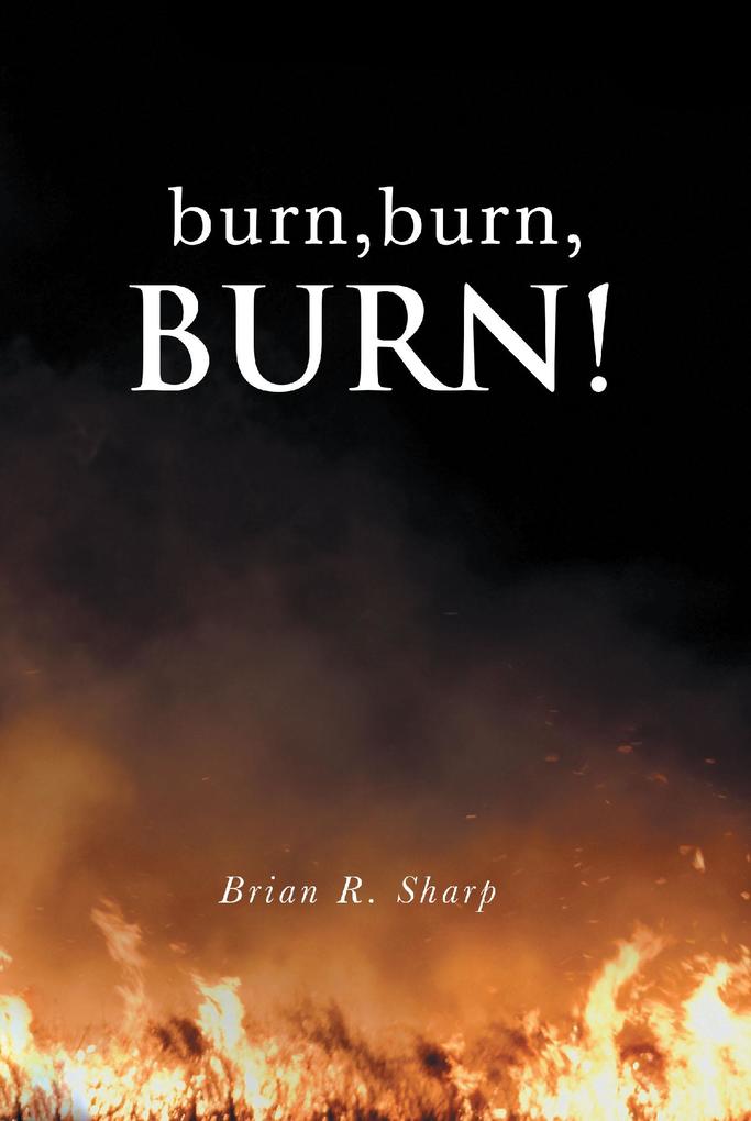 burn burn BURN!