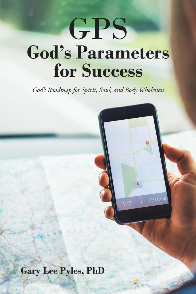 GPS God‘s Parameters for Success
