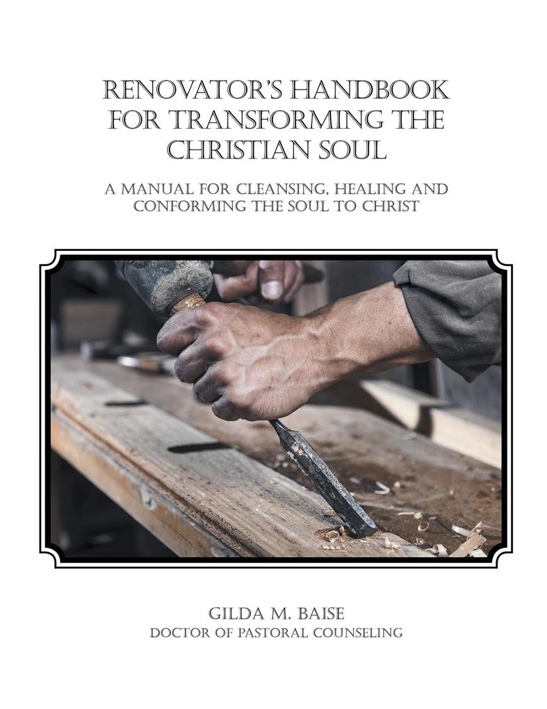 Renovator‘s Handbook for Transforming the Christian Soul