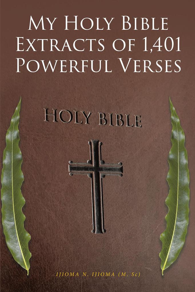 My Holy Bible Extracts of 1401 Powerful Verses