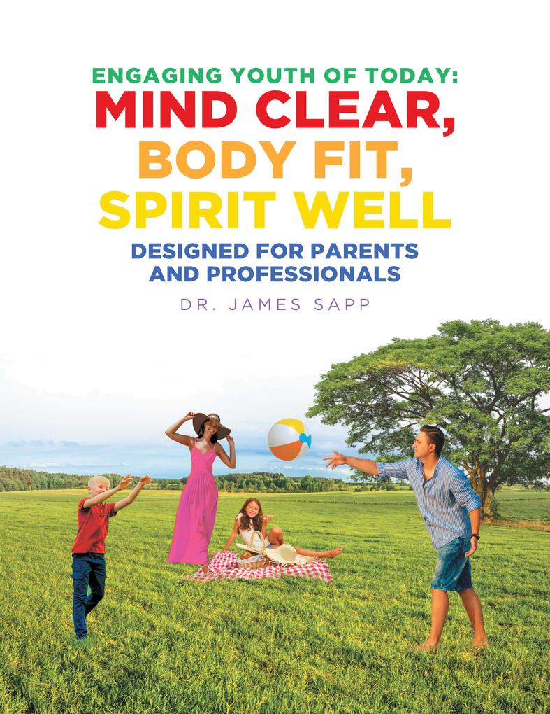 Engaging Youth of Today: Mind Clear Body Fit Spirit Well