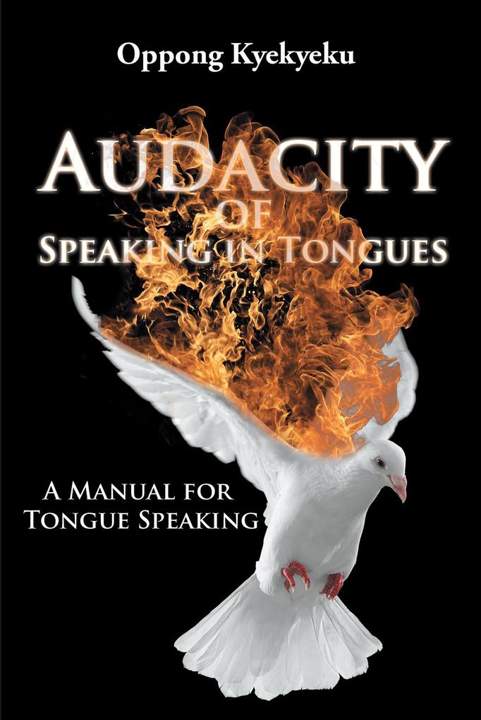 Audacity of Speaking in Tongues