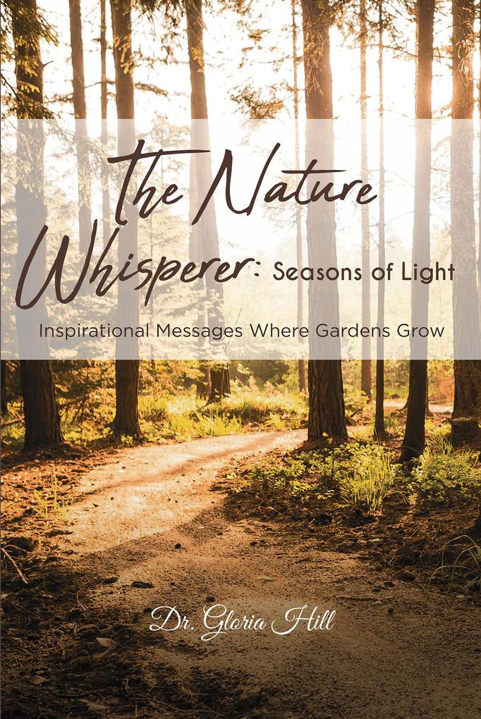 The Nature Whisperer: Seasons of Light