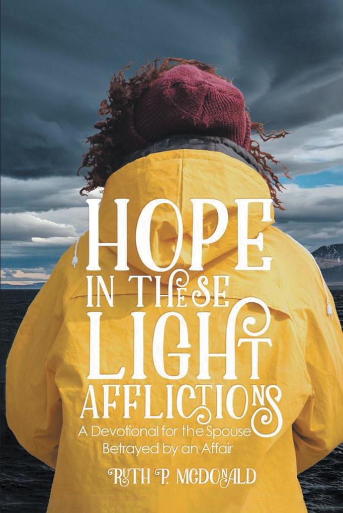 Hope In These Light Afflictions