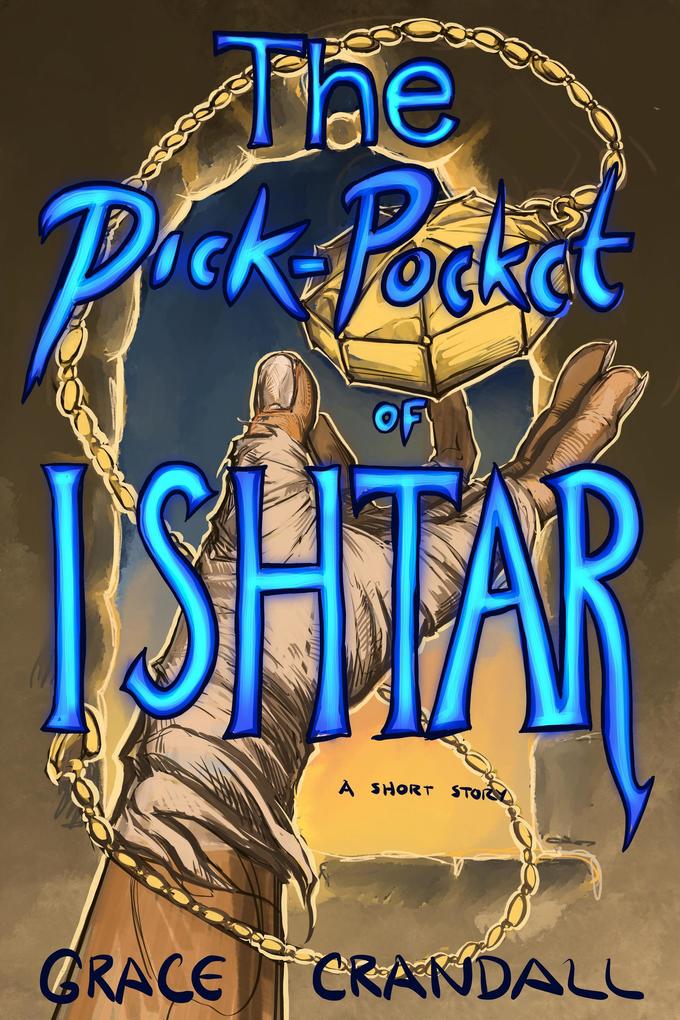 The Pick - Pocket of Ishtar (Sleepy Tiger Stories #2)