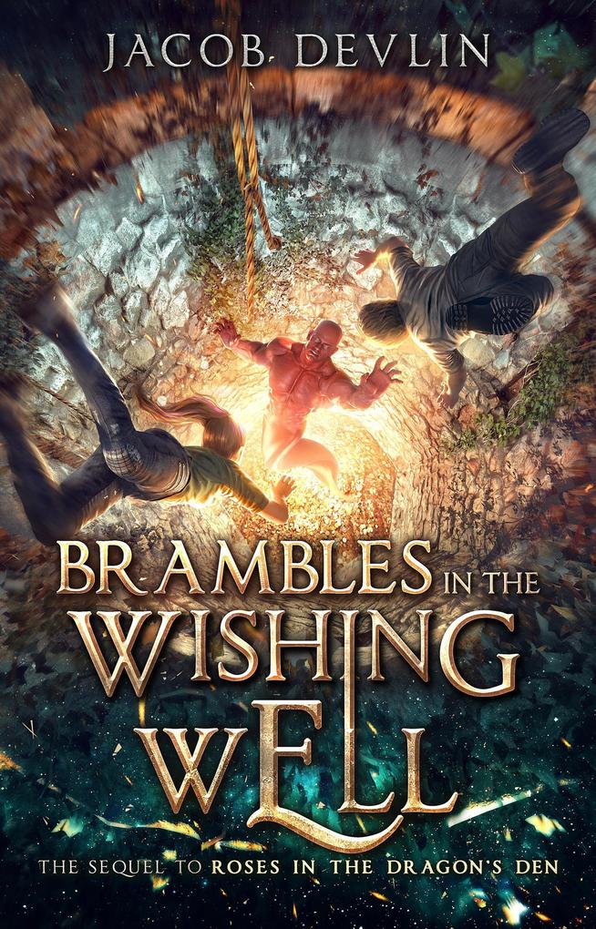 Brambles in the Wishing Well (Roses in the Dragon‘s Den #2)