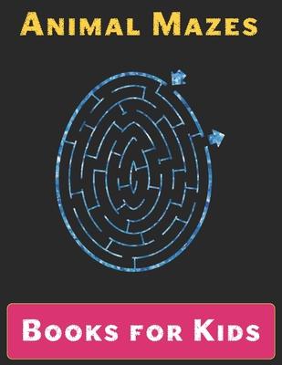 Maze Books for Kids: A Maze Activity Book for Kids (Maze Books for Kids)