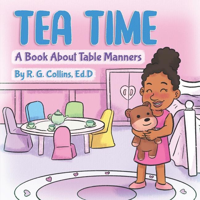 Tea Time: A book about table manners
