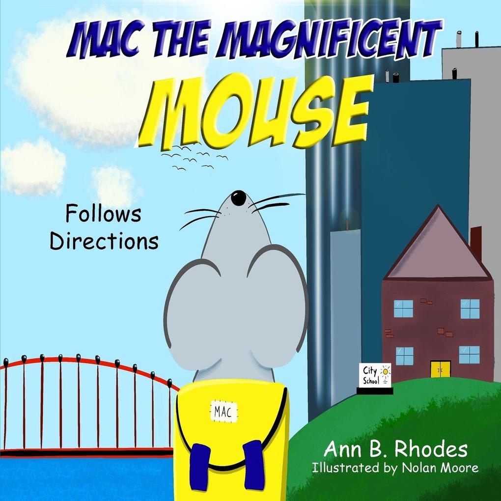 Mac the Magnificent Mouse