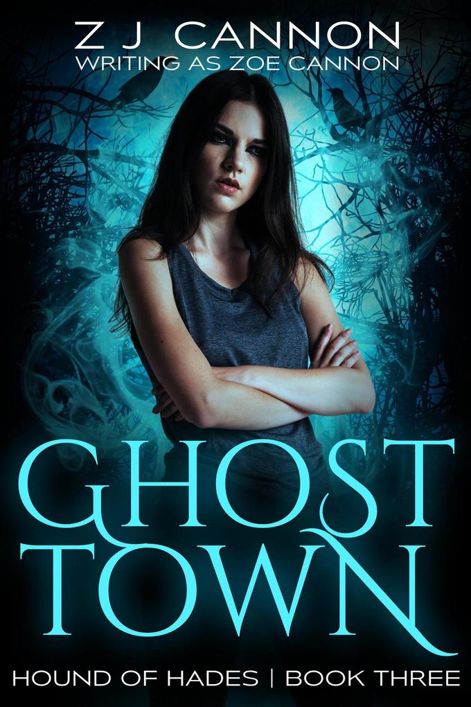 Ghost Town (Hound of Hades #3)