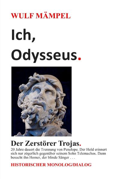 Image of Ich Odysseus. Der Zerstörer Trojas.