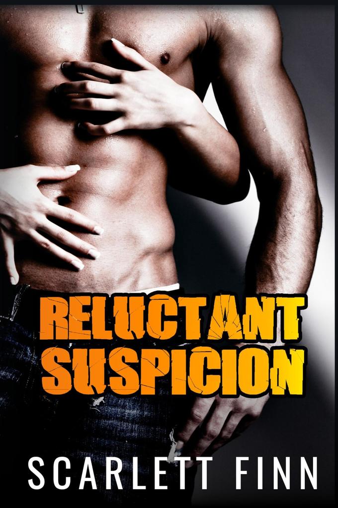 Reluctant Suspicion (Love Against the Odds Standalone Collection #8)