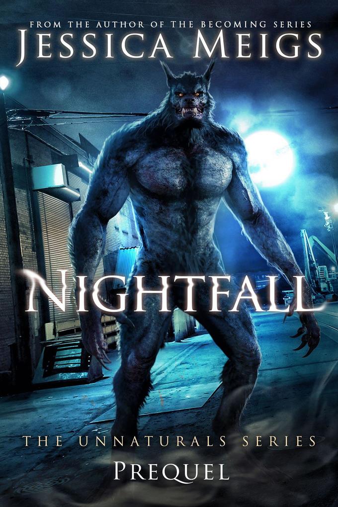 Nightfall (The Unnaturals Series #4)