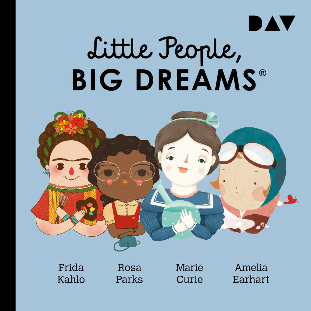 Little People Big Dreams® ‘ Teil 3: Frida Kahlo Rosa Parks Marie Curie Amelia Earhart