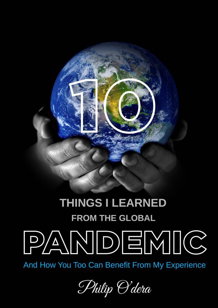 10 Things I Learned From the Global Pandemic