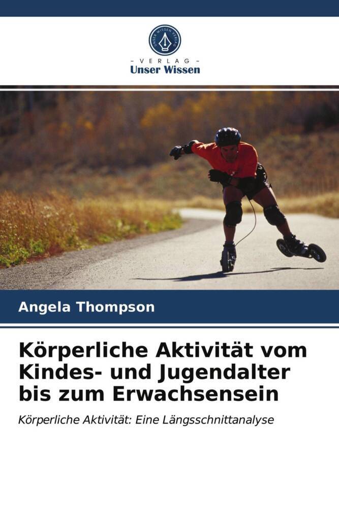Körperliche Aktivität vom Kindes- und Jugendalter bis zum Erwachsensein
