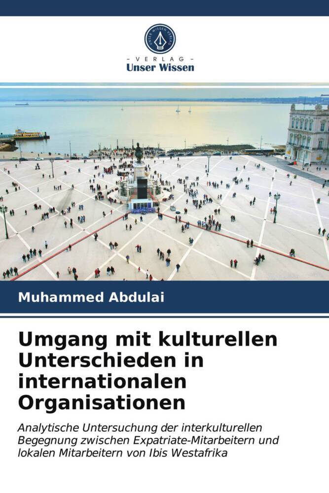 Umgang mit kulturellen Unterschieden in internationalen Organisationen