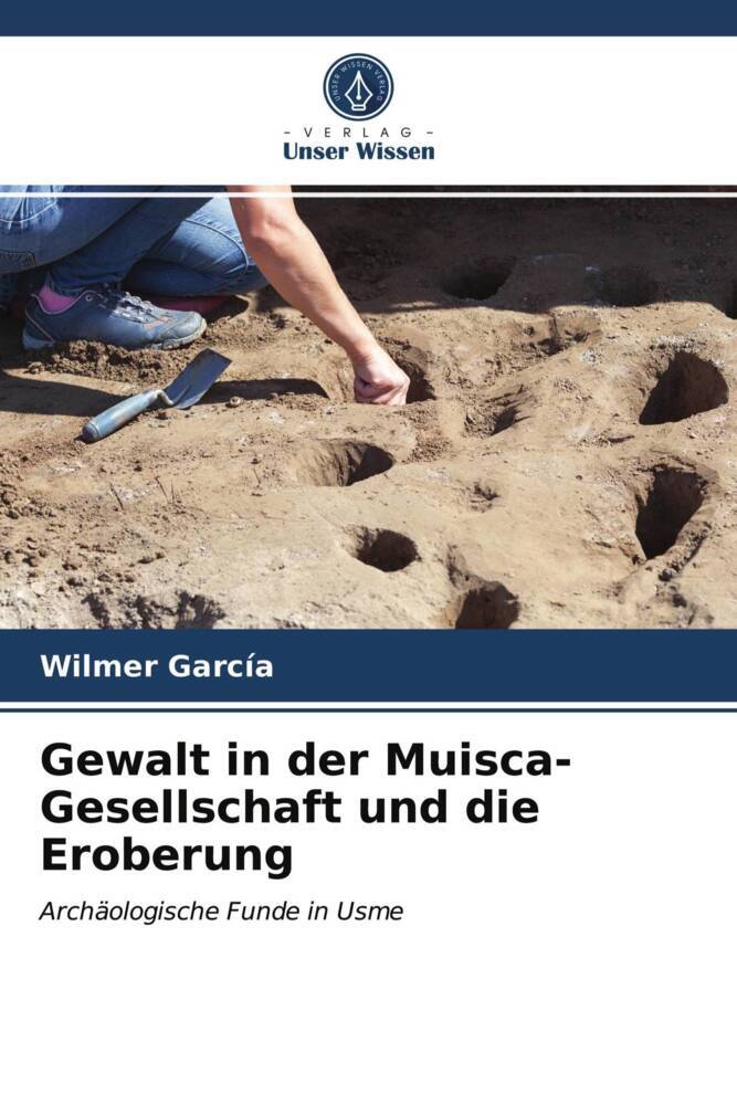 Gewalt in der Muisca-Gesellschaft und die Eroberung