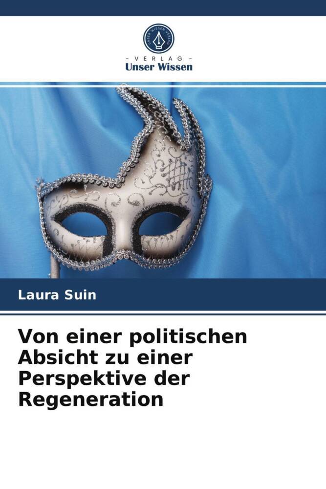 Von einer politischen Absicht zu einer Perspektive der Regeneration