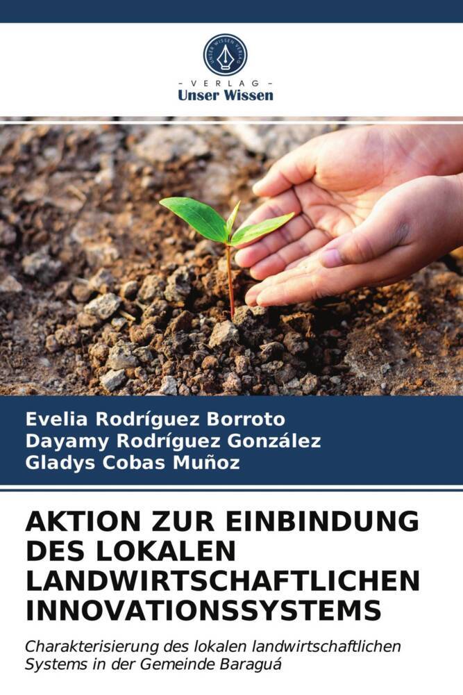 AKTION ZUR EINBINDUNG DES LOKALEN LANDWIRTSCHAFTLICHEN INNOVATIONSSYSTEMS