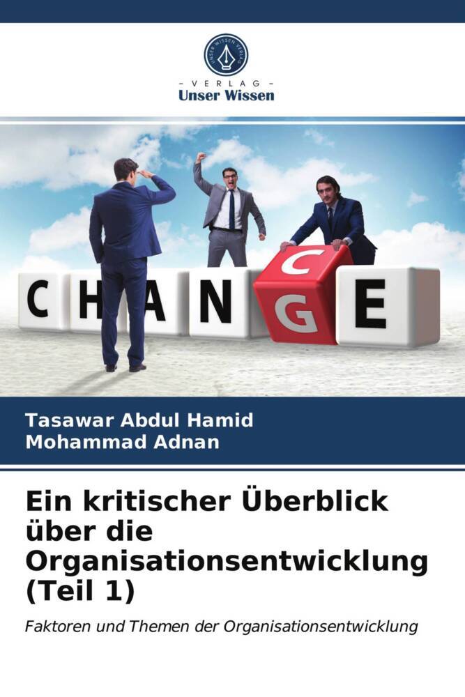 Ein kritischer Überblick über die Organisationsentwicklung (Teil 1)