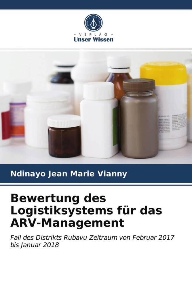 Bewertung des Logistiksystems für das ARV-Management